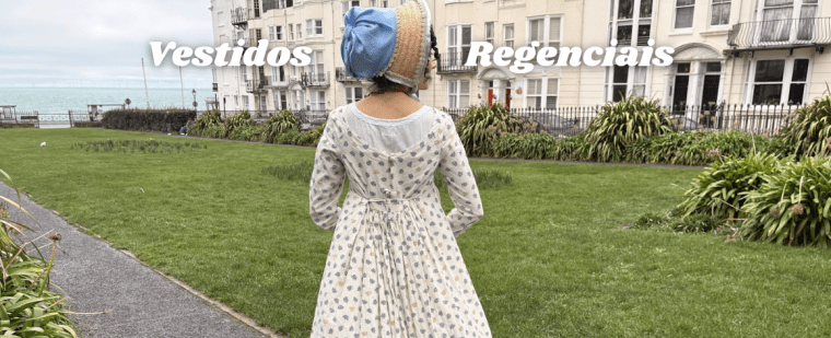 Como consegui fazer dois vestidos da Era&nbsp;Regencial